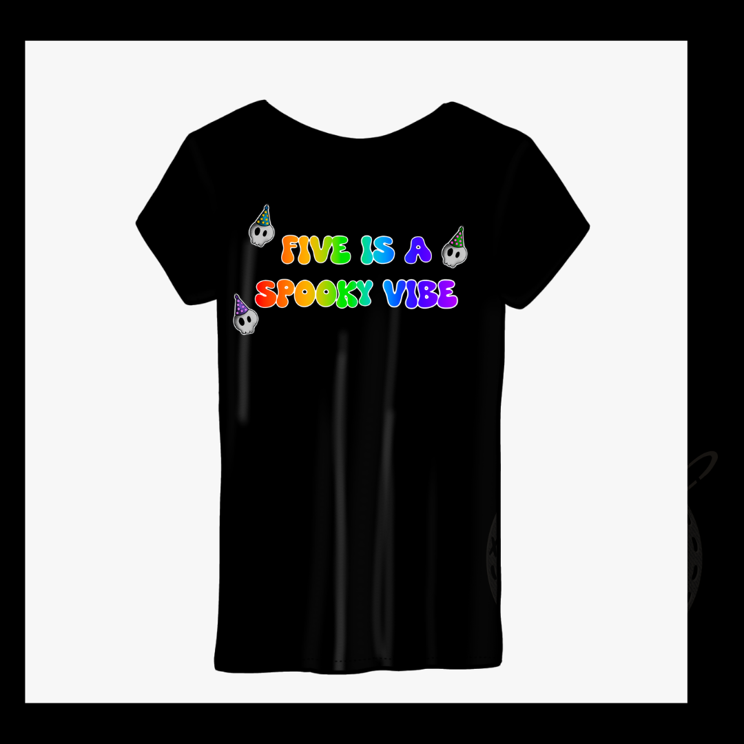 Five is a spooky vibe printed tshirt