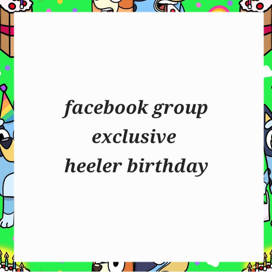 Heeler birthday
