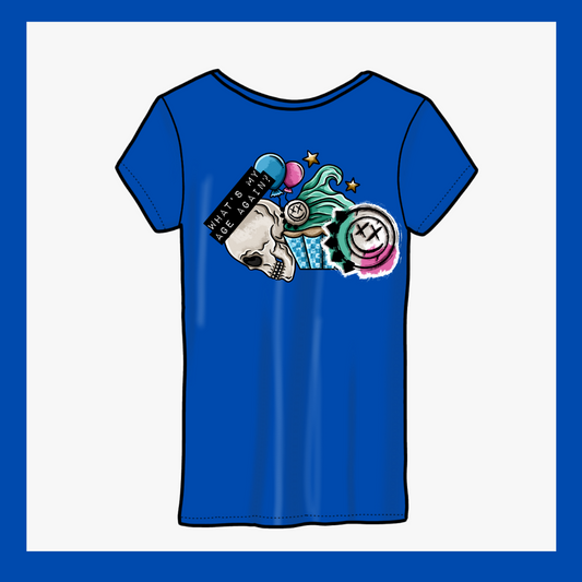 What's my age again printed tshirt