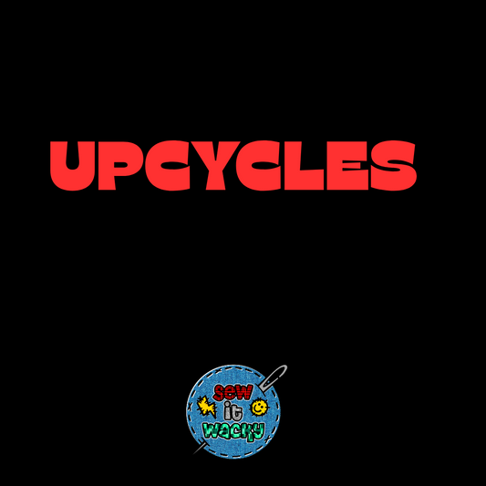 Upcycled items