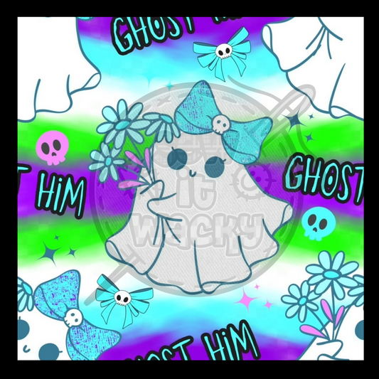 Ghost him